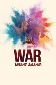 War – La guerra desiderata