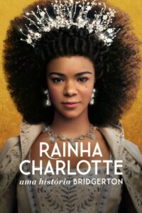 Rainha Charlotte: Uma História Bridgerton: Season 1
