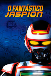 O Fantástico Jaspion: Season 1
