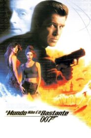 007: O Mundo Não é o Bastante