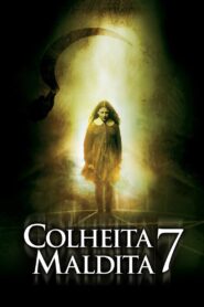 Colheita Maldita 7: A Revelação