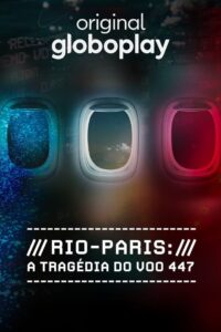Rio-Paris: A Tragédia do Voo 447: Season 1