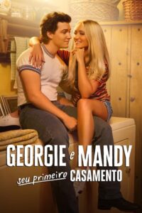 Georgie e Mandy Seu Primeiro Casamento: Season 1